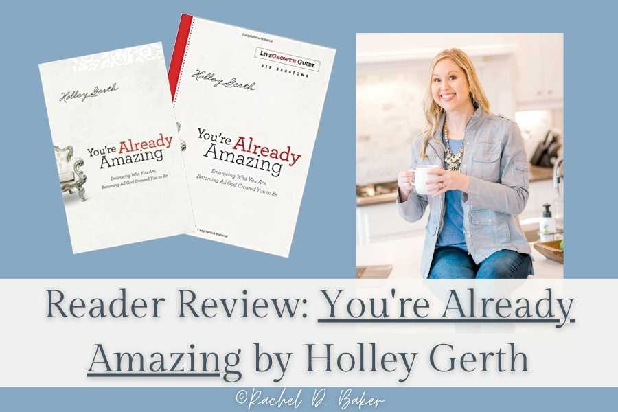 Holley Gerth, You're Already Amazing Book Review